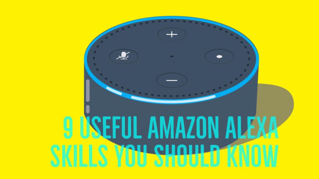 9 Useful Amazon Alexa Skills You Should Know Blog Image